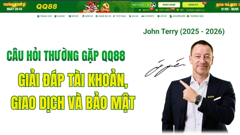 Câu Hỏi Thường Gặp QQ88 – Giải Đáp Tài Khoản, Giao Dịch Và Bảo Mật