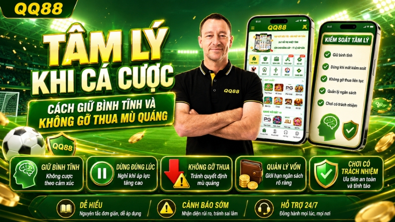 Tâm Lý Khi Cá Cược – Cách Giữ Bình Tĩnh Khi Chơi
